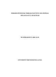 Objektif kajian utama bagi kajian ini adalah untuk mengenalpasti pengurusan sisa pepejal di perbadanan pengurusan sisa pepejal dan pembersihan awam. Pelaksanaan Dasar Pengurusan Sisa Pepejal Negara Dalam Kalangan Kontraktor Industri Pembinaan Di Pulau Pinang