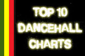 top 10 dancehall singles jamaican charts january 2014 miss