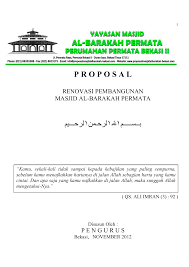 Satu alasan dibuatnya proposal permohonan bantuan dana ini. Proposal Masjid Al