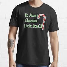 We did not find results for: It S Not Gonna Lick Itself Christmas Candy Cane T Shirt By Alaskacc Redbubble