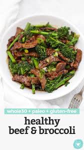 A chicken recipe you can use with greek bread, pasta, salad or zucchini noodles. Healthy Beef And Broccoli Paleo Whole30 One Lovely Life