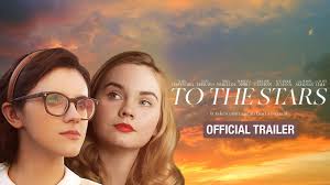 To The Stars Official Trailer Youtube