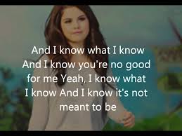 And I Know What I Know And I Know You Re No Good For Me Yeah I Know What I Know And I Know It S Not Meant To Be Here S My Great
