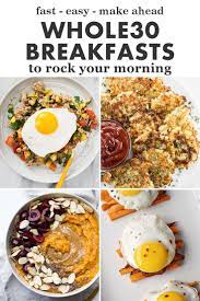 These Easy Fast And Or Make Ahead Whole30 And Paleo Breakfast Recipes Will Make Your Mor Paleo Recipes Breakfast Whole 30 Breakfast Whole30 Breakfast Recipes