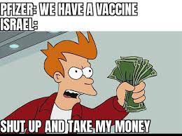 An element of a culture or system of behavior that may be considered to be passed. Israel Vaccination Opperation Explained With Memes 9gag