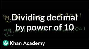 This decimals worksheet will produce decimal multiplication problems with facts being powers of ten. Dividing A Decimal By A Power Of 10 Video Khan Academy