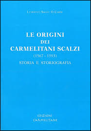 Le origini dei Carmelitani Scalzi (1567-1593): Storia e storiografia – La  Madonna del Carmine