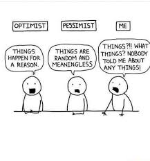 What Things Optimism Pessimism Realism Citater