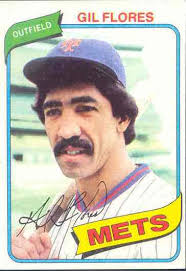 Late Seventies Mets Player: Gil Flores (1978-1979)