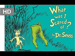 What Was I Scared Of Read Aloud Book By Dr Seuss Read Aloud Books Read Aloud Seuss