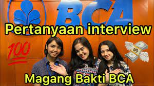 Magang bakti merupakan program magang sebagai teller atau customer service dengan. Interview Magang Bakti Bca Mudah Banget Youtube