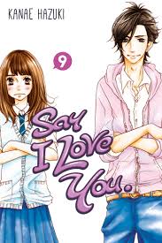 Would you make more anime about say i love you. Say I Love You 9 Hazuki Kanae 9781612626741 Amazon Com Books