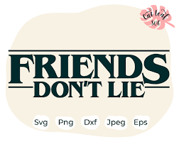 Free Free 67 Stranger Things Friends Don&#039;t Lie Svg SVG PNG EPS DXF File