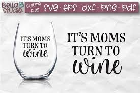 This simple wine bottle box wraps around a standard size wine bottle and can be made with a few simple cuts. It S Moms Turn To Wine Svg File Wine Svg Funny 185076 Svgs Design Bundles