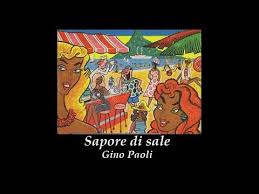 Перевод песни sapore di sale — рейтинг: Sapore Di Sale Gino Paoli Youtube