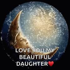 No words can describe the warm memories, the pride, and gratitude too. Moon Love You Daughter Gif Moon Loveyoudaughter Loveyou Discover Share Gifs