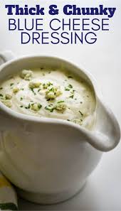 Thick And Chunky Blue Cheese Dressing In 2020 Blue Cheese Recipes Blue Cheese Blue Cheese Dressing