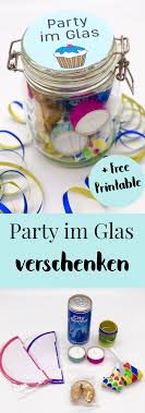 Diy Geschenke Zum Geburtstag Einfache Geschenkideen Im Glas Geschenke Verpacken Im Glas Diy Geschenke Zum Geburtstag Geschenke Zum Geburtstag