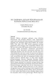 Langkah langkah yang diambil oleh kerajaan dalam memastikan penswastaan tidak memberikan kesan buruk kepada pihak pihak yang terlibat ialah dengan cara. Pdf Isu Dawama Kesan Penswastaan Kepada Pencetak Melayu Hamedi Bin Mohd Adnan Academia Edu