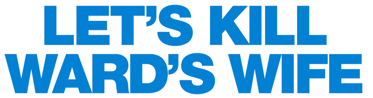 Prime Video: Let's Kill Ward's Wife