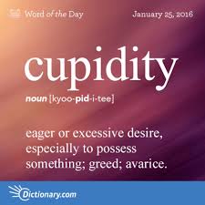 Cupidity Word Of The Day Dictionary Com Words Uncommon Words Rare Words