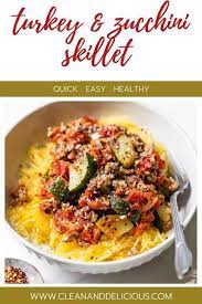 Turkey Zucchini Skillet The Perfect Family Friendly Dinner Option Recipe Ground Turkey Recipes Healthy Healthy Dinner Options Ground Turkey Dinners