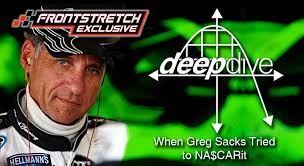 Deepdive: When Greg Sacks Tried to NA$CARit