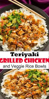 Teriyaki Grilled Chicken And Veggie Rice Bowls Chicken Grilled Veggie Teriyaki Dinner Grilled Chicken Recipes Chicken Bowl Recipe Veggie Rice Bowl