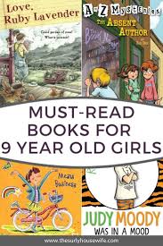 10 Fantastic Books For 9 Year Old Girls Must Reads In 2020 Nonfiction Books For Kids 9 Year Old Girl Kids Chapter Books