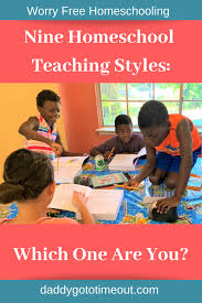 Some online homeschooling programs are completely free. Nine Homeschool Teaching Styles Which One Are You Daddy Go To Timeout