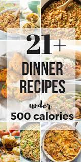 Simply enter the ingredients and serving size to get started. 21 Dinner Recipes Under 500 Calories