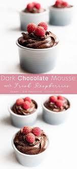 Dark Chocolate Mousse With Fresh Raspberries An Easy Quick And Delicious Recipe Fit For K Dark Chocolate Mousse Raspberry Chocolate Mousse Chocolate Mousse