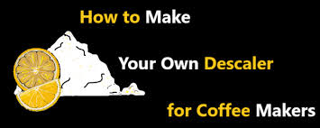 Proverbs and quotations by famous authors. How To Make A Descaling Solution For Coffee Machines