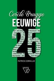 Cercle brugge brought to you by Bol Com Eeuwige 25 5 Cercle Brugge Patrick Cornillie 9789492419835 Boeken
