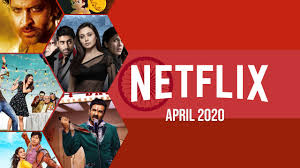 All the best films and netflix originals coming to netflix april 2020 cyberghost 79% discount here: New Indian Movies Tv Series On Netflix April 2020 What S On Netflix