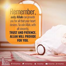 Remember Only Allah Can Provide You For All That Your Heart Desires So Ask Allah With All Sincerity Trust And Patience All Sincerity Quotes Allah Remember