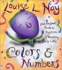 Colors & Numbers: Your Personal Guide to Positive Vibrations in Daily Life