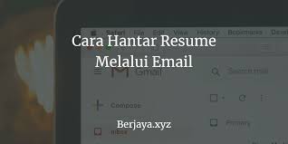 Nak mohon kerja melalui email ni memang senang dan pantas. 3 Cara Hantar Resume Melalui Email Yang Betul