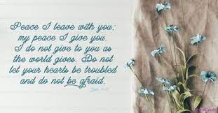 John 14:27 - Peace I Leave With You; My Peace I Give You. I Do ...