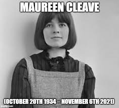 Beatles - Maureen Diana Cleave (October 20th 1934 – November 6th 2021) The interviewer Maureen Cleave wrote the first notable newspaper article about four “fresh young jokers” from Liverpool, titled “Why the