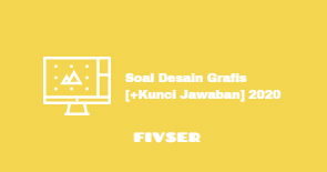 Play this game to review computers. Soal Desain Grafis Kunci Jawaban 2020 Fivser