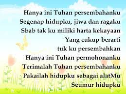 G bm/f# em am d tuhan inilah hidupku ku serahkan padamu g bm/f# em d c am d g segala cita. Ayat Ayat Alkitab Tuhan Yesus Inilah Hidupku Pakailah Sesuai Dengan Kehendak Mu Biarlah Kedua Tanganku Bekerja Di Ladang Mu Kedua Kakiku Mencari Jiwa Untuk Kerajaan Mu Mulutku Memasyurkan Nama Mu Dan Biarlah Hatiku Memuji Keagungan Karya Mu