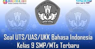 Sep 10, 2020 · penyusunan perangat evaluasi khusunya kelas 9 yaitu dengan membuat soal penilaian akhir semester (pas) ganjil kurikulum 2013. Lengkap Kumpulan Soal Uts Uas Ukk Bahasa Indonesia Kelas 9 Smp Mts Terbaru Dan Terupdate Bospedia