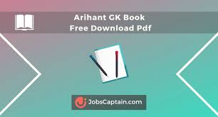 परीक्षार्थियों के लिए अति आवश्यक है|. Latest Arihant Gk Book Pdf Free Download 2021 Jobscaptain