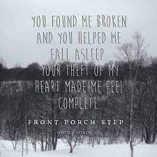 Front Porch Step Whole Again Front Porch Steps Front Porch Step Lyrics Steps Quotes