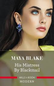 His Mistress By Blackmail eBook by Maya Blake
