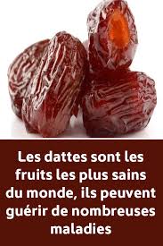 Les Dattes Sont Les Fruits Les Plus Sains Du Monde Ils Peuvent Guerir De Nombreuses Maladies Home Health Remedies Natural Health Care Good Health Tips