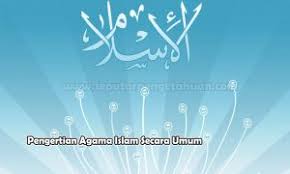 Agama merupakan sebuah sistem yang mengatur tata keimanan (kepercayaan) dan peribadatan kepada tuhan yang mahakuasa serta tata kaidah yang berhubungan dengan pergaulan manusia dan manusia serta lingkungannya. Pengertian Agama Islam Secara Umum