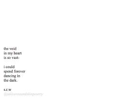  The Void In My Heart Quotes Poem Poetry Love Srwpoetry Universeandskinpoertry Relationship Quote Funny Quotes Heart Quotes Quotes