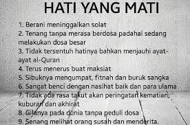 Setidaknya, kita bisa membekali diri dengan ibadah yang semakin berkualitas. Tanda Tanda Hati Yang Mati Serta Obatnya Contoh Islam